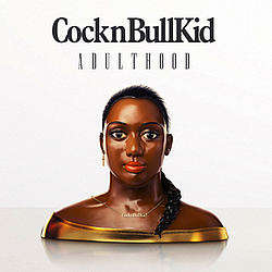 Cocknbullkid - Adulthood альбом