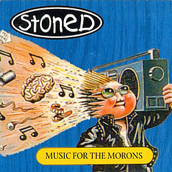 Stoned - Music For The Morons album