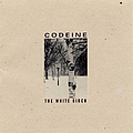Codeine - The White Birch альбом