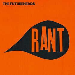 The Futureheads - Rant album