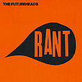 The Futureheads - Rant album