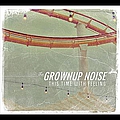 The Grownup Noise - This Time With Feeling album
