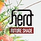The Herd - Future Shade album