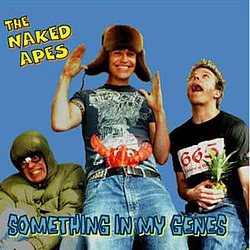 The Naked Apes - Something In My Genes альбом