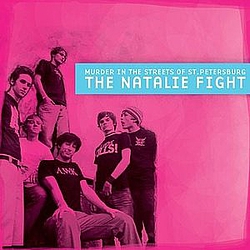 The Natalie Fight - Murder In the Streets of St. Petersburg альбом