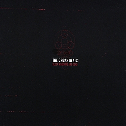 The Organ Beats - Sleep When We Are Dead альбом