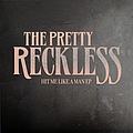 The Pretty Reckless - Hit Me Like A Man EP альбом
