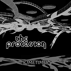 The Procession - Sometimes альбом