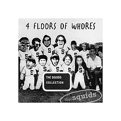 The Squids - 4 Floors Of Whores альбом