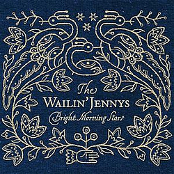 The Wailin&#039; Jennys - Bright Morning Stars альбом