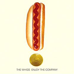 The Whigs - Enjoy The Company album