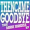 Then Came Goodbye - The Danny Spandels EP альбом