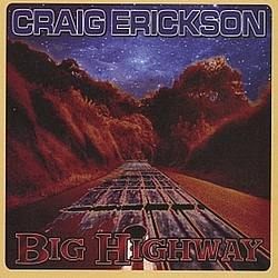 Craig Erickson - Big Highway album