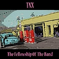 Tnx - The Fellowship Of The Band альбом