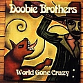 Doobie Brothers - World Gone Crazy album