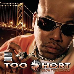 Too $Hort Feat. Snoop Dogg &amp; Will.I.Am - Blow The Whistle альбом