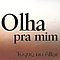 Toque No Altar - Olha Pra Mim альбом