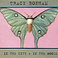 Tracy Bonham - In The City + In The Woods альбом