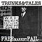 Trunks &amp; Tales - Free Market Fail альбом
