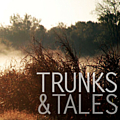Trunks &amp; Tales - Standing Still Fast альбом