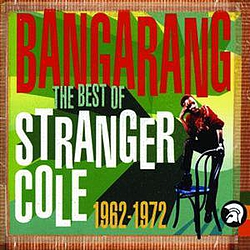 Stranger Cole - Bangarang: The Best Of Stranger Cole 1962-1972 album