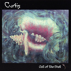 Curtis - Out Of The Shell альбом