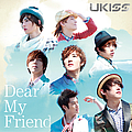 U-Kiss - Dear My Friend альбом