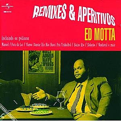 Ed Motta - Remixes &amp; Aperitivos album