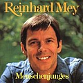 Reinhard Mey - Menschenjunges альбом