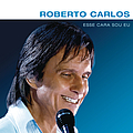 Roberto Carlos - Esse cara sou eu альбом