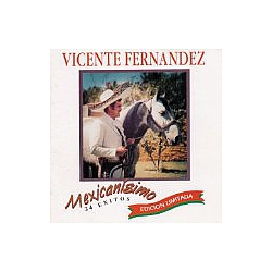 Vicente Fernandez - Mexicanisimo альбом