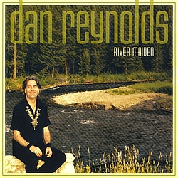Dan Reynolds - River Maiden album