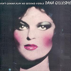 Dana Gillespie - Ain&#039;t Gonna Play No Second Fiddle album