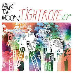 Walk The Moon - Tightrope EP album