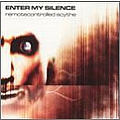 Enter My Silence - Remote Controlled Scythe album