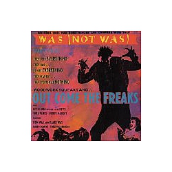 Was - Out Come The Freaks album
