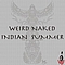 Weird Naked Indian - Weird Naked Indian Summer album