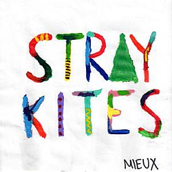 Stray Kites - Mieux album