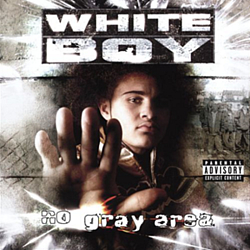 White Boy - No Gray Area альбом