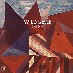Wild Belle - Isles album