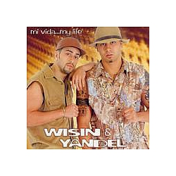 Wisin And Yandel - Mi Vida... My Life album