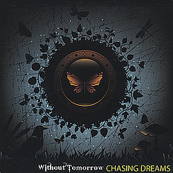 Without Tomorrow - Chasing Dreams альбом