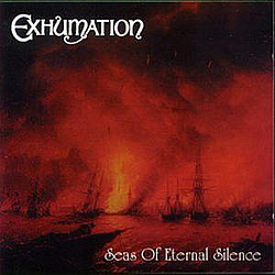 Exhumation - Seas Of Eternal Silence album