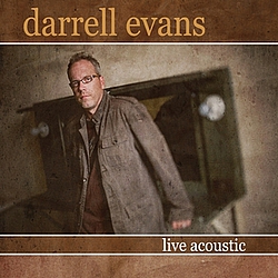 Darrell Evans - Darrell Evans Live Acoustic альбом