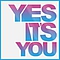 Yes It&#039;s You - Demo album
