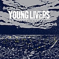 Young Livers - Of Misery And Toil album