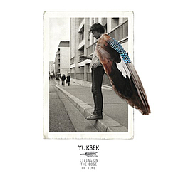 Yuksek - Living On The Edge Of Time альбом