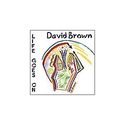 David Brown - Life Goes On album