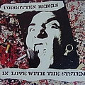 Forgotten Rebels - In Love With The System album