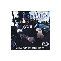 Frost - Still up in This Shit album